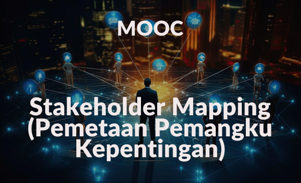 Stakeholder Mapping (Pemetaan Pemangku Kepentingan)