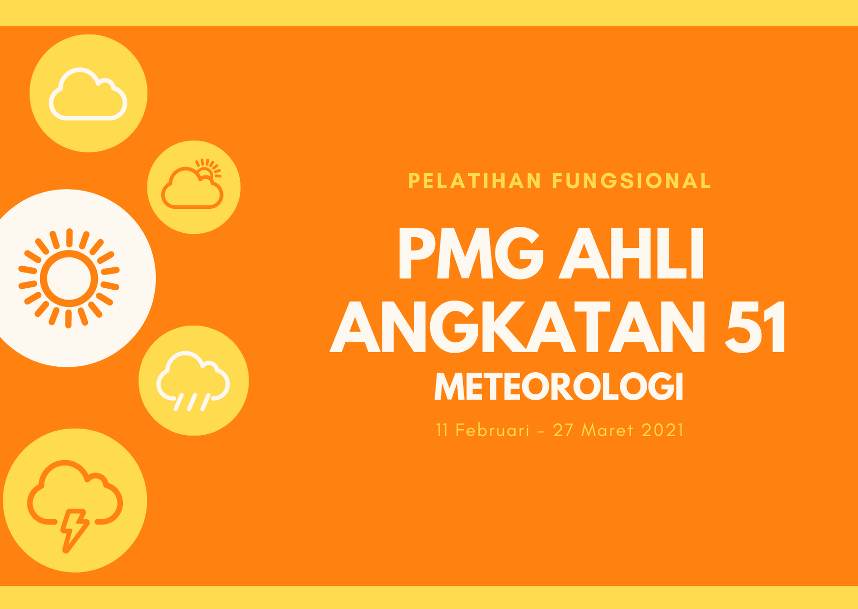 PELATIHAN FUNGSIONAL PMG TINGKAT AHLI ANGKATAN 51 TAHUN 2021 (M)