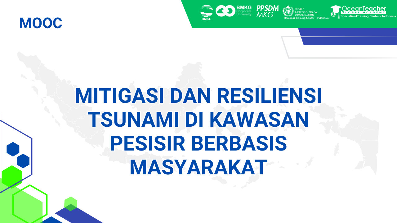 Mitigasi dan Resiliensi Tsunami di Kawasan Pesisir Berbasis Masyarakat 